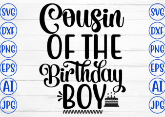 Cousin Of The Birthday Boy SVG