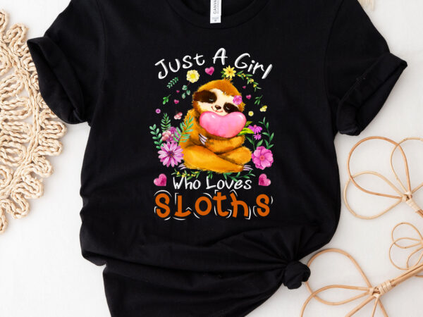 Cute sloth tshirt, sloth lover tee, girls sloth shirt, sloth t-shirt design png file pc