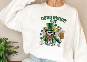 Dead Inside But Feelin_ Lucky, Day Drinking PNG, Retro Lucky Skeleton PNG, St Patrick_s Day, PNG Files, Funny Patrick_s Day Sublimation NL 0402 t shirt vector illustration