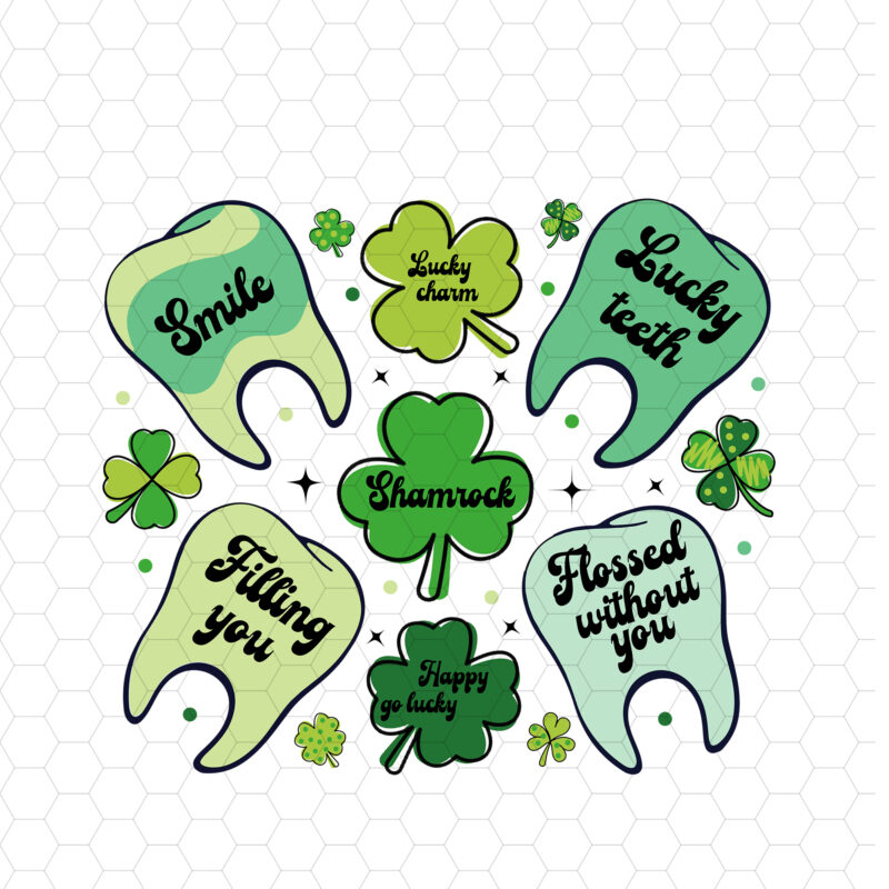 Dentist St Patrick Shirt Design PNG, Lucky Dentist St Patrick , Dental Assistant, Dental Squad, Dental Hygienist St Patrick_s Day PC