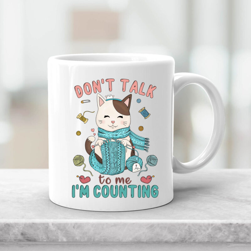 Don_t Talk To Me I_m Counting Crochet Knitting Cat Knits Crocheting NC 2702