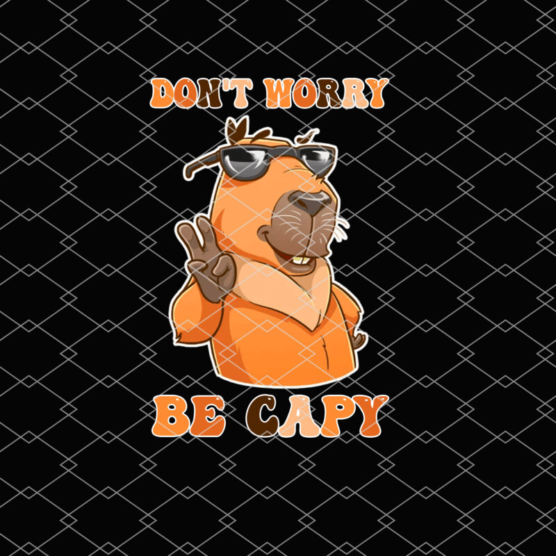Don_t Worry Be Capy Retro Vintage Rodent Funny Capybara Capy NL 0302