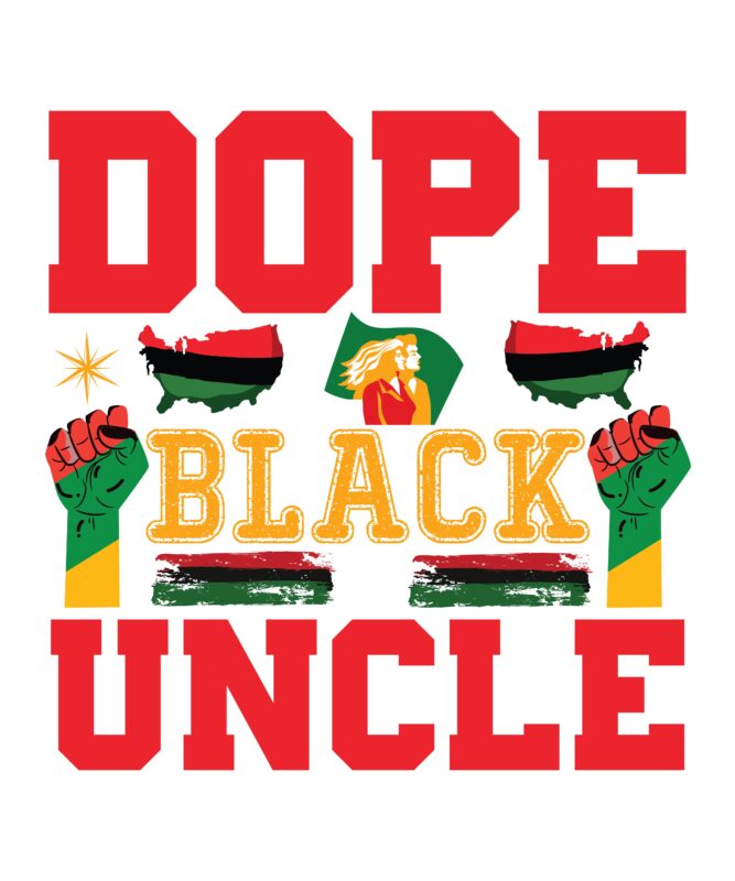 Dope Black Uncle,Black woman Svg Png, Afro woman png svg, Unapologetically Hella Black , Black History Svg, Black queen svg png, black king blackity,Black History SVG Bundle Png, Afro woman juneteenth svg, Unapologetically Hella Black ,Black History , Black queen svg ,black king blackity,Do It For The Culture SVG, Black History SVG, Black history month PNG, Juneteenth Svg, Png Digital Download Cut files for Circut Sublimation,Black History Month Png Bundle, black woman png, black history month png design, Black history svg bundle, Afro Woman saying Bundle,Black History Gift Shirt, ABCs of Black American History Month T-shirt, BLM Famous Black American, Historical Graphic Social Studies Teacher