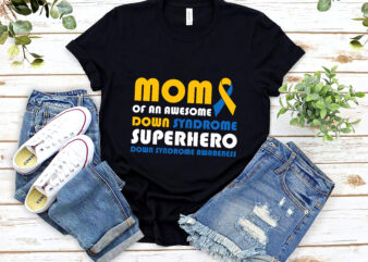 Down Syndrome Dad Of A T21 Superhero Down syndrome Awareness 2801 NL 2 t shirt vector illustration