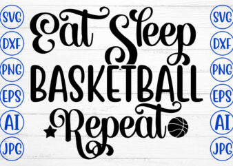 Eat Sleep Basketball Repeat SVG vector clipart