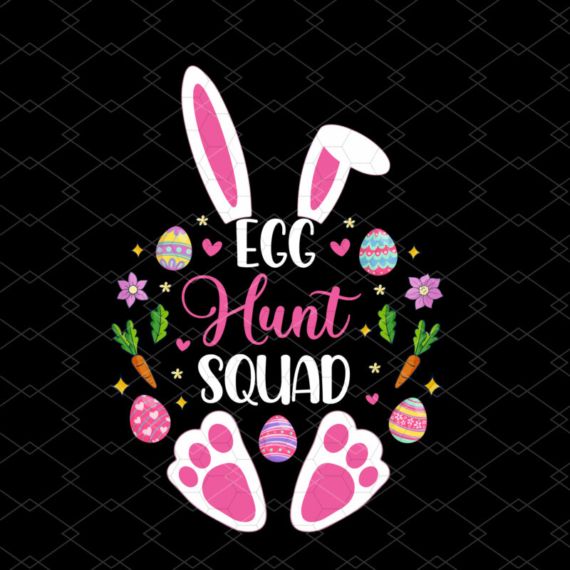 Egg Hunt Squad Hunting Season Funny Easter Day Happy Easter NC 2102