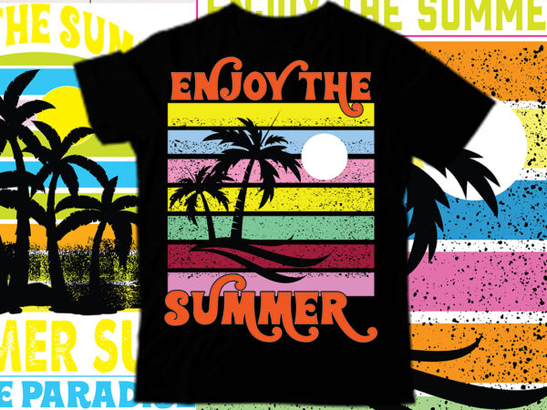 Enjoy the summer t shirt design, salty beach shirt, summer shirt, beach party t-shirt, summer vibes shirt for women, palm tshirt, beach t shirt, summer tee, beach shirt, enjoy the Enjoy the summer t shirt design, salty beach shirt, summer shirt, beach party t-shirt, summer vibes shirt for women, palm tshirt, beach t shirt, summer tee, beach shirt, enjoy the