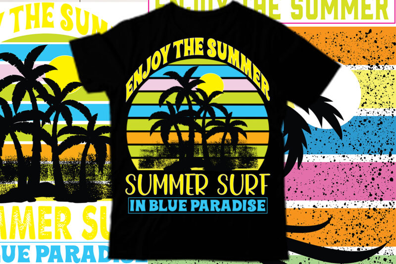 Enjoy the summer summer surf in blue paradise T Shirt design,Salty Beach Shirt, Summer Shirt, Beach Party T-Shirt, Summer Vibes Shirt For Women, Palm Tshirt, Beach T Shirt, Summer Tee,