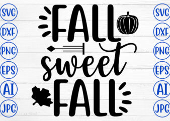 FALL SWEET FALL SVG t shirt graphic design