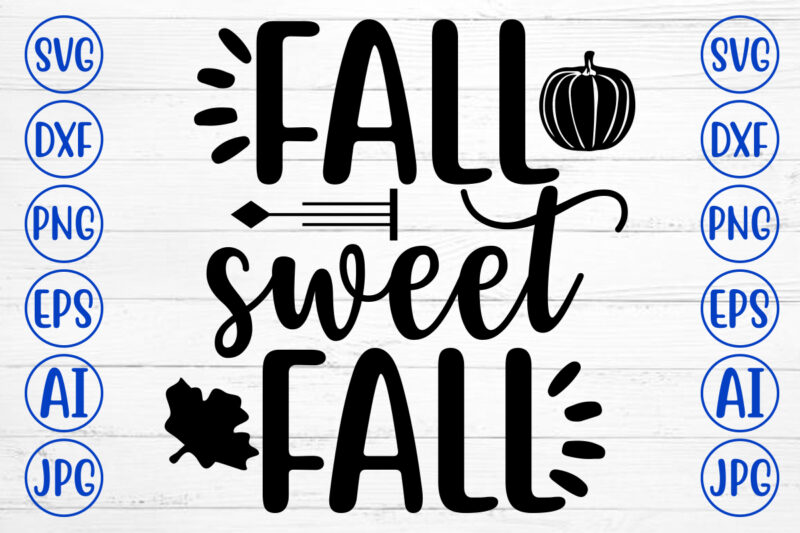 FALL SWEET FALL SVG