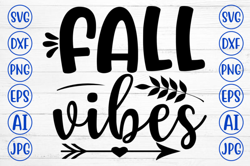 FALL VIBES SVG