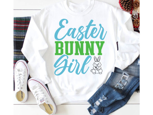 Easter bunny girl t-shirt design,a-z t-shirt design design bundles all easter eggs babys first easter bad bunny bad bunny merch bad bunny shirt bike with flowers hello spring daisy bees