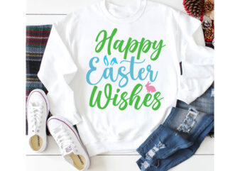 Happy Easter Wishes T-shirt Design,a-z t-shirt design design bundles all easter eggs babys first easter bad bunny bad bunny merch bad bunny shirt bike with flowers hello spring daisy bees