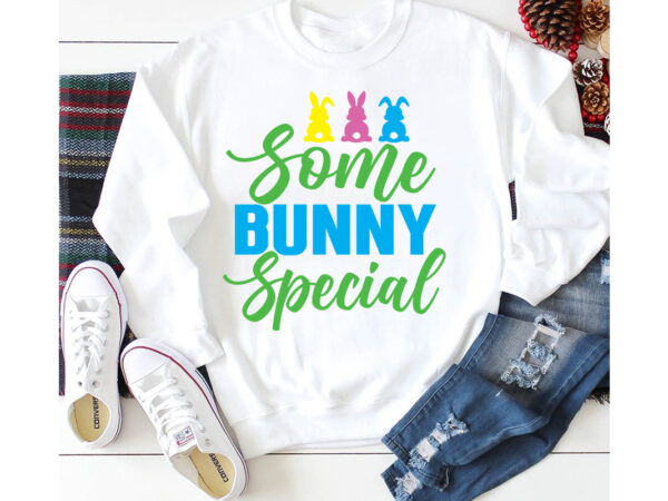 Some bunny special t-shirt design,a-z t-shirt design design bundles all easter eggs babys first easter bad bunny bad bunny merch bad bunny shirt bike with flowers hello spring daisy bees