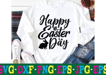 Happy Easter Day T-shier Design,a-z t-shirt design design bundles all easter eggs babys first easter bad bunny bad bunny merch bad bunny shirt bike with flowers hello spring daisy bees