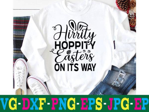 Hippity hoppity easter’s on its way t-shirt design,a-z t-shirt design design bundles all easter eggs babys first easter bad bunny bad bunny merch bad bunny shirt bike with flowers hello