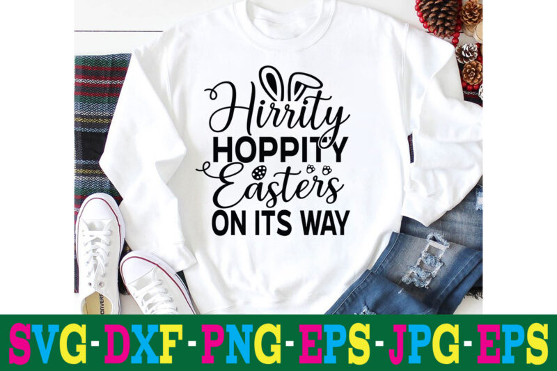 Hippity Hoppity Easter's On Its Way T-shirt Design,a-z t-shirt design design bundles all easter eggs babys first easter bad bunny bad bunny merch bad bunny shirt bike with flowers hello