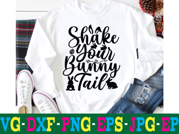 Shake your bunny tail t-shirt design,a-z t-shirt design design bundles all easter eggs babys first easter bad bunny bad bunny merch bad bunny shirt bike with flowers hello spring daisy