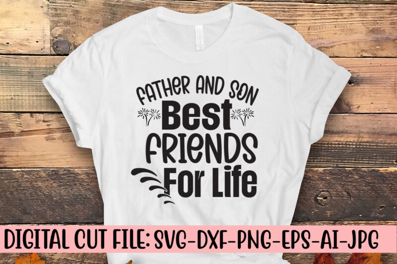 Father And Son Best Friends For Life SVG Cut File