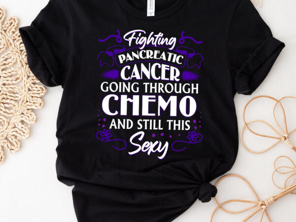 Fighting pancreatic cancer, pancreatic cancer, cancer awareness, cancer support, purple awareness, pancreatic shirt design png file pc