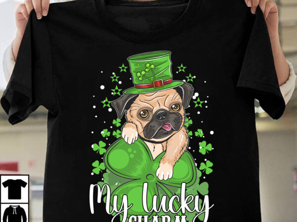 My lucky charm t-shirt design, my lucky charm svg cut file, st.patrick’s day 10 t-shirt design bundle,st.patrick’s day,learn about st.patrick’s day,st.patrick’s day traditions,learn all about st.patrick’s day,a conversation about st.patrick’s