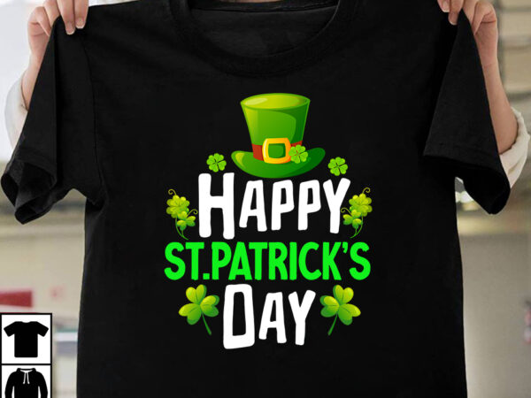 Happy st.patricks day t-shirt design,st.patrick’s day,learn about st.patrick’s day,st.patrick’s day traditions,learn all about st.patrick’s day,a conversation about st.patrick’s day,st. patrick’s day,st. patrick’s,patrick’s,st patrick’s day,st. patrick’s day 2018,st patrick’s day 94,st.
