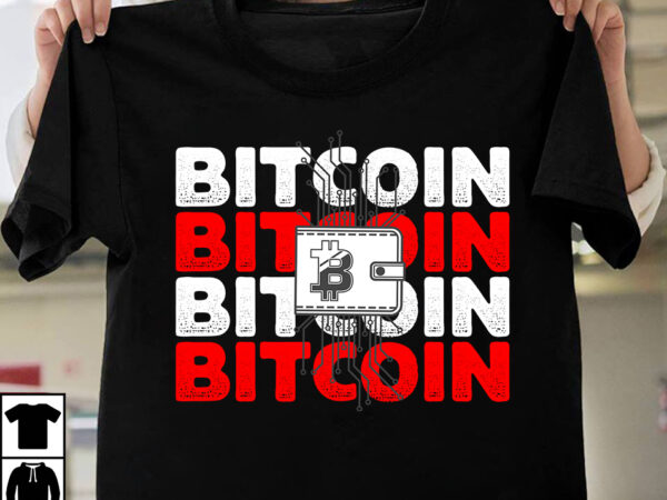 Bitcoin t-shirt design ,bitcoin svg cut file, bitcoin sublimation png, bitcoin t-shirt bundle , bitcoin t-shirt design mega bundle , bitcoin day squad t-shirt design , bitcoin day squad bundle