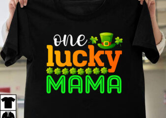 One Lucky Mama T-shirt Design,st.patrick’s day,learn about st.patrick’s day,st.patrick’s day traditions,learn all about st.patrick’s day,a conversation about st.patrick’s day,st. patrick’s day,st. patrick’s,patrick’s,st patrick’s day,st. patrick’s day 2018,st patrick’s day 94,st.