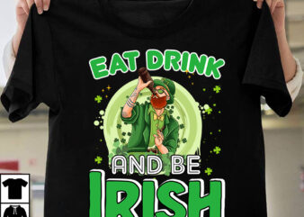 Eat Drink And Be Irish T-shirt Design,t-shirt design,t shirt design,t shirt design tutorial,t-shirt design tutorial,t-shirt design in illustrator,tshirt design,t shirt design illustrator,illustrator tshirt design,tshirt design tutorial,how to design a shirt,custom