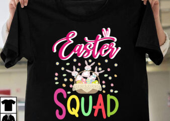 Easter Squad T-shirt Design,easter,easter eggs,easter egg,easter 2023,easter decor,easter egg hunt,#easter,fortnite easter eggs,the flash easter eggs,easter diy,dollar tree easter 2023,easter song,easter 2022,easter masks,happy easter,easter candy,easter ideas,easter bunny,easter crafts,new easter egg,fortnite chapter