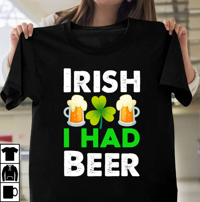 Irish I Had Beer T-shirt Design,st.patrick's day,learn about st.patrick's day,st.patrick's day traditions,learn all about st.patrick's day,a conversation about st.patrick's day,st. patrick's day,st. patrick's,patrick's,st patrick's day,st. patrick's day 2018,st patrick's day