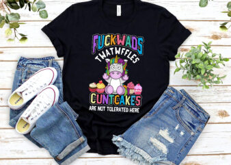 Fuckwads Twatwaffles Cuntcakes Are Not Tolerated Here Coffee Mug, Funny Unicorn Coffee Mug PL t shirt graphic design