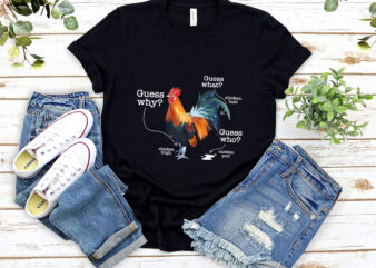 Funny Animal Farm Guess What Chicken Butt White Chicken Farmers NL 0802 t shirt graphic design
