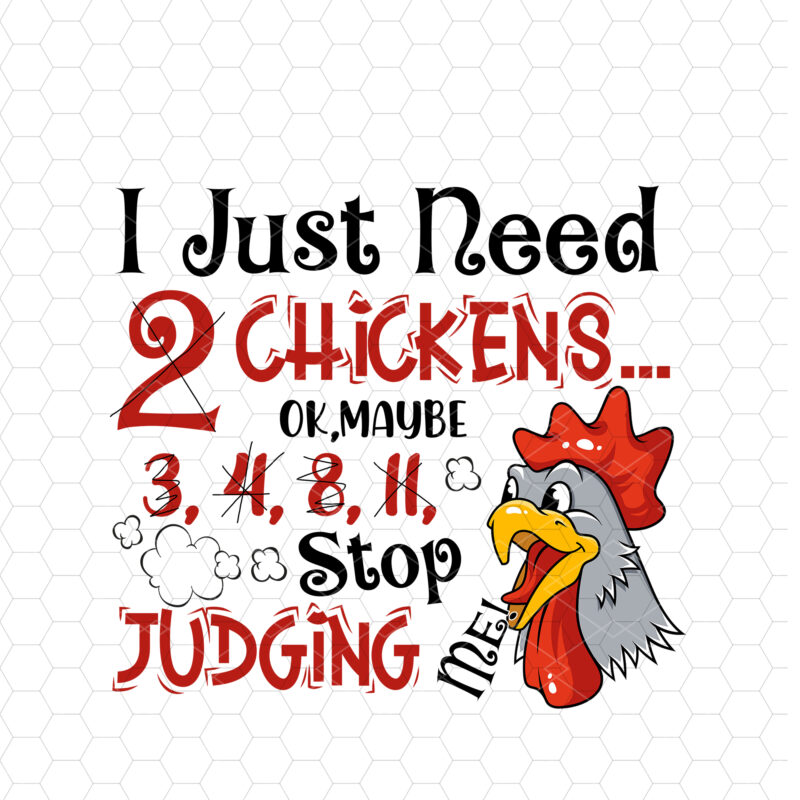 Funny Chicken Mug, Chicken Gifts for Women Chicken Gifts for Men Pet Lover Gift Coffee Mug Tea CupI Just Need Chickens Stop Judging Me Chicken Mug PC