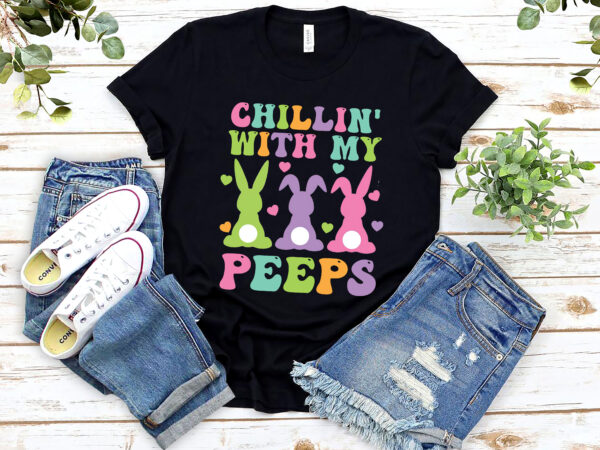 Funny chillin with my peep teacher retro groovy easter eggs nl 1802 t shirt graphic design