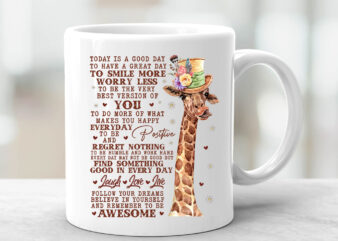 Giraffe Today Is A Good Day To Have A Great Day Framed Canvas PNG Files, Funny Cute Giraffe Unframed Poster Design, Cute Inspirational T-Shirt Design NC 1502