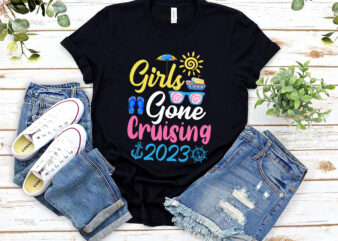 Girls Gone Cruising 2023 Matching Reunion Bestie Trip Cruise NL 1802 t shirt design template
