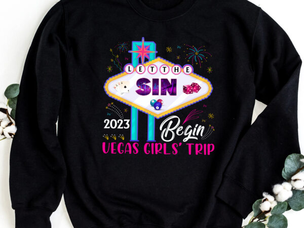 Girls trip vegas – las vegas 2023 – vegas girls trip 2023 t-shirt design png file pc