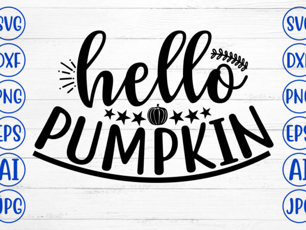 Hello pumpkin svg graphic t shirt