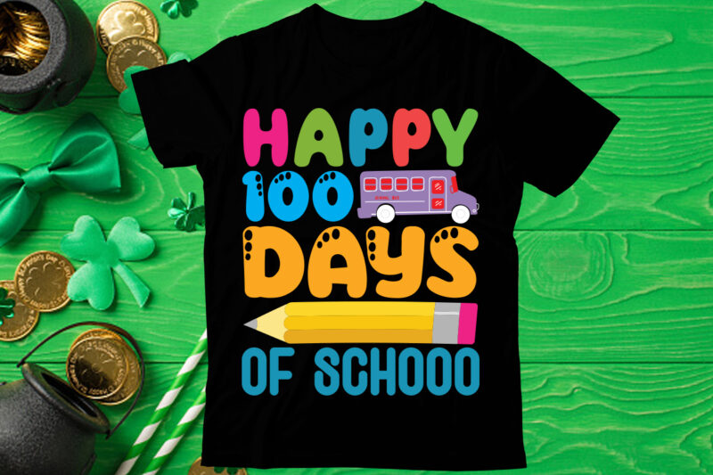 Happy 100 days of school T shirt design, Love Teacher PNG, Back to school, Teacher Bundle, Pencil Png, School Png, Apple Png, Teacher Design, Sublimation Design Png, Digital Download,Happy first