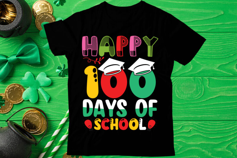 Happy 100 days of school T shirt design, Love Teacher PNG, Back to school, Teacher Bundle, Pencil Png, School Png, Apple Png, Teacher Design, Sublimation Design Png, Digital Download,Happy first