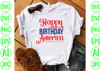 Happy Birthday America SVG Cut File