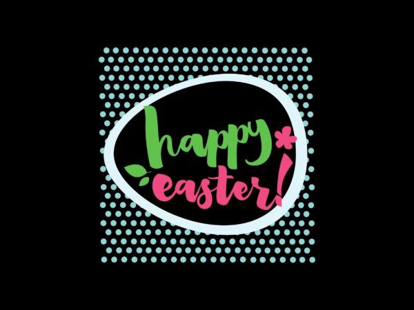 Happy easter day sublimation best t-shirt design 55