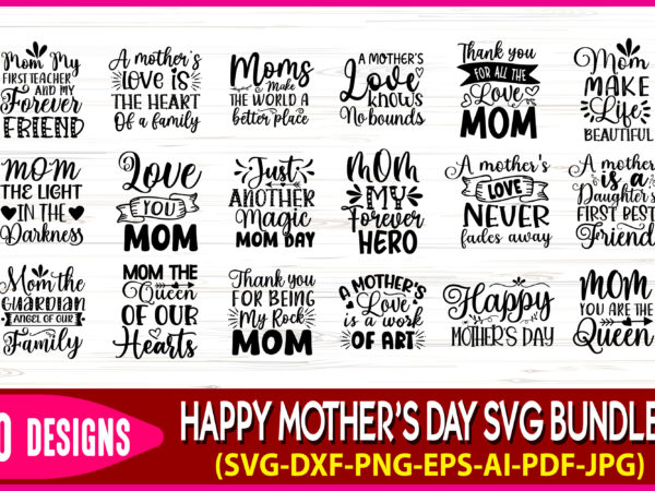 20 happy mother’s day svg t-shirt design bundle, mom t-shirt design bundle, mom svg bundle, mother’s day t-shirt design