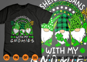 Shenanigans With My Gnomies St Patrick’s Day Gnomes Rainbow t shirt template vector