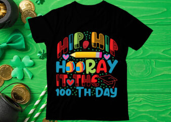 Hip hip hooray it the 100th day T Shirt design, Love Teacher PNG, Back to school, Teacher Bundle, Pencil Png, School Png, Apple Png, Teacher Design, Sublimation Design Png, Digital