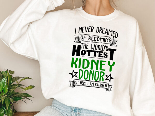 Hottest kidney donor coffee mug,funny organ donation awareness coffee mug, organ donor gift for kidney transplant patient and recipient cup pl graphic t shirt