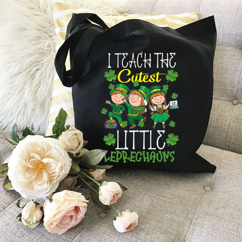 I Teach The Cutest Little Leprechauns Cute School Teacher Student NL 1901 8