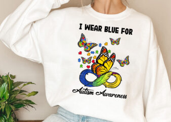 I Wear Blue For Autism Awareness Acceptance Colorful Butterfly NL 2002