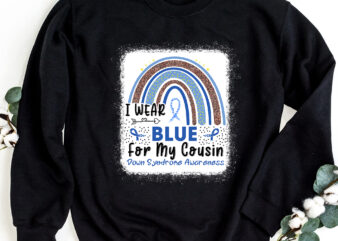 I Wear Blue For My Cousin Down Syndrome Awareness Blue Yellow Ribbons Boho Rainbow NC 1102